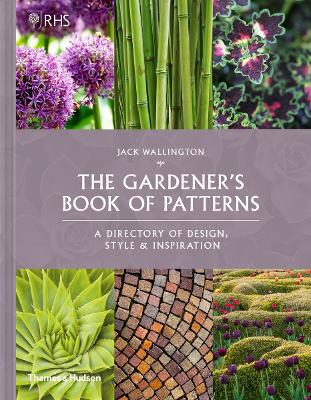 RHS The Gardener's Book of Patterns: A Directory of Design, Style and Inspiration book