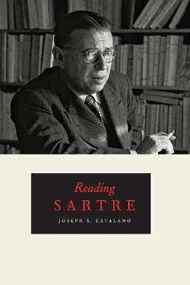 Reading Sartre by Joseph S. Catalano