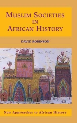 Muslim Societies in African History book