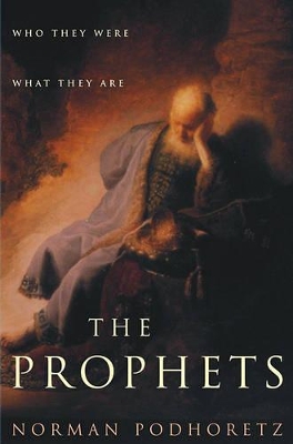 The Prophets: Who They Were: What They are book