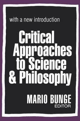 Critical Approaches to Science and Philosophy book