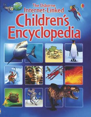 The Usborne Internet-Linked Children's Encyclopedia by Felicity Brooks
