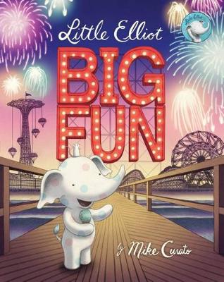 Little Elliot, Big Fun book