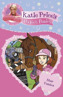 Katie Price's Perfect Ponies: Star Ponies book