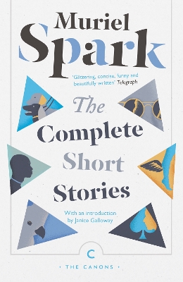 The Complete Short Stories by Muriel Spark