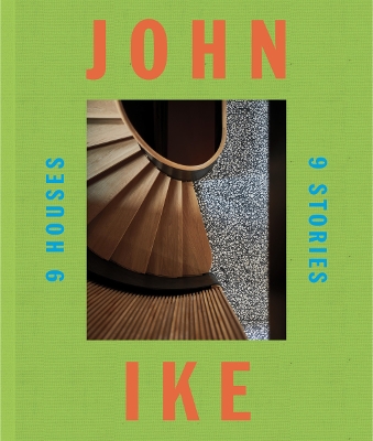 John Ike: 9 Houses / 9 Stories book