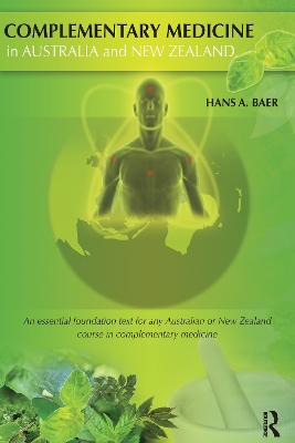 Complementary Medicine in Australia and New Zealand by Hans Baer