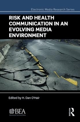 Risk and Health Communication in an Evolving Media Environment book