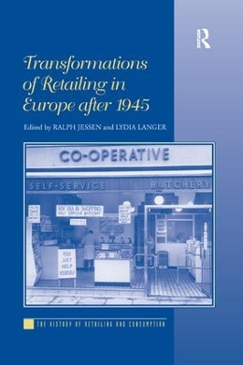 Transformations of Retailing in Europe After 1945 book