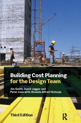 Building Cost Planning for the Design Team by Jim Smith