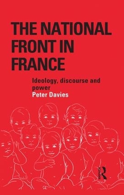 The National Front in France by Peter Davies