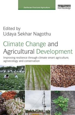 Climate Change and Agricultural Development by Udaya Sekhar Nagothu