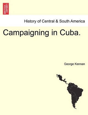 Campaigning in Cuba. book