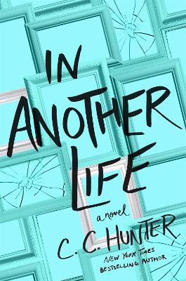 In Another Life: A Novel book