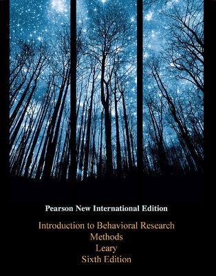 Introduction to Behavioral Research Methods: Pearson New International Edition book