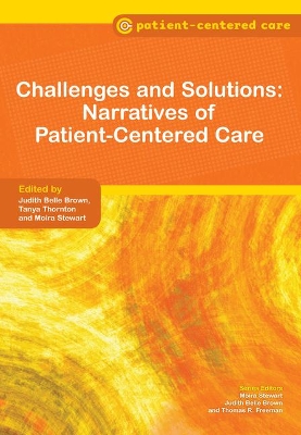 Challenges and Solutions: Narratives of Patient-Centered Care by Judith Belle Brown