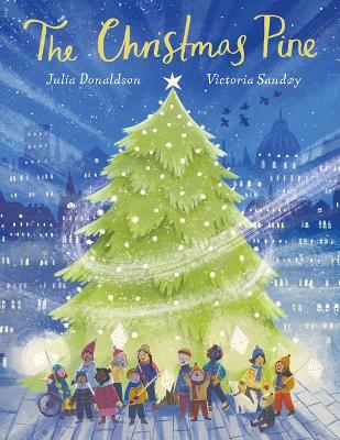 The Christmas Pine by Julia Donaldson