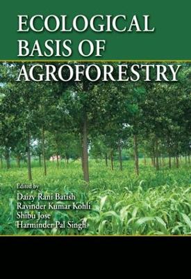 Ecological Basis of Agroforestry book