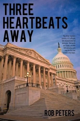 Three Heartbeats Away by Peters Rob Peters