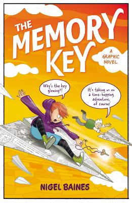 The Memory Key: A time-hopping graphic novel adventure that will take you to unexpected places... book