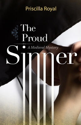 The Proud Sinner by Priscilla Royal