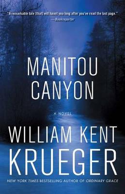 Manitou Canyon: A Novel by William Kent Krueger