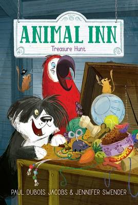 Animal Inn #2: Treasure Hunt by Paul DuBois Jacobs