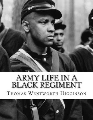 Army Life in a Black Regiment by Thomas Wentworth Higginson