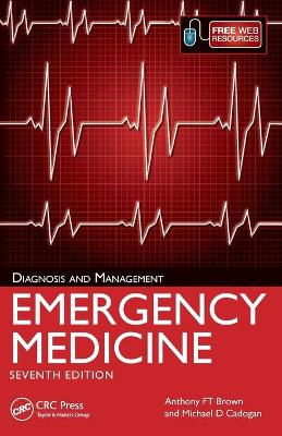 Emergency Medicine, 7th Edition by Anthony FT Brown