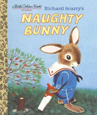 Richard Scarry's Naughty Bunny book