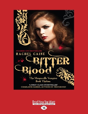 Bitter Blood: The Morganville Vampires (book 13) by Rachel Caine