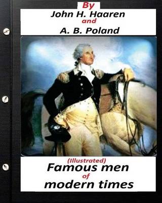 Famous men of modern times.(Illustrated) (historical) book