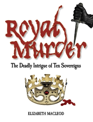 Royal Murder by Elizabeth MacLeod