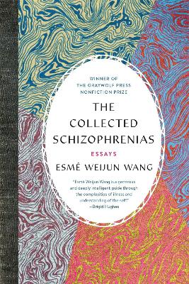 The Collected Schizophrenias: Essays book