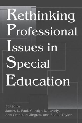 Rethinking Professional Issues in Special Education by James L. Paul