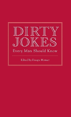 Dirty Jokes Every Man Should Know book