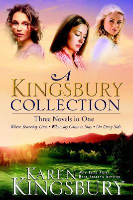Kingsbury Collection (Three in One) by Karen Kingsbury
