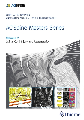 AOSpine Masters Series, Volume 7: Spinal Cord Injury and Regeneration book