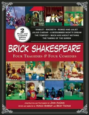 Brick Shakespeare: Four Tragedies & Four Comedies by John McCann