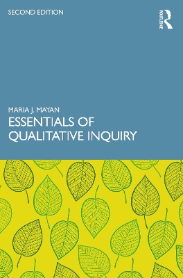 Essentials of Qualitative Inquiry by Maria J. Mayan