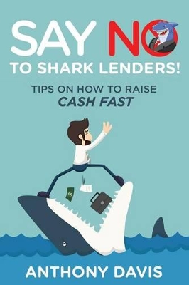 Say No to Shark Lenders! book