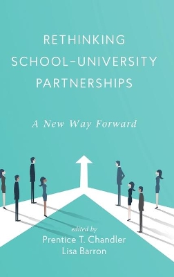 Rethinking School-University Partnerships: A New Way Forward book