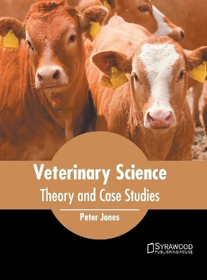 Veterinary Science: Theory and Case Studies book