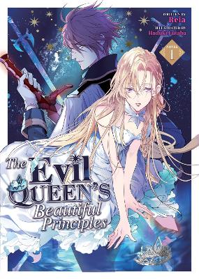 The Evil Queen's Beautiful Principles (Light Novel) Vol. 1 book
