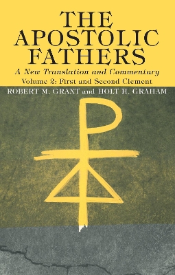 The Apostolic Fathers, A New Translation and Commentary, Volume II book