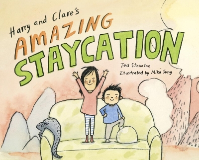 Harry And Clare's Amazing Staycation book