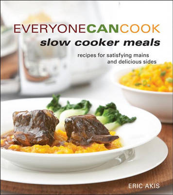 Everyone Can Cook Slow Cooker Meals book