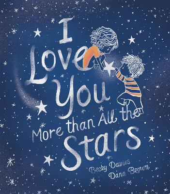 I Love You More Than All the Stars book