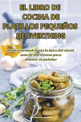 El Libro de Cocina de Platillos Pequeños de Everthing book