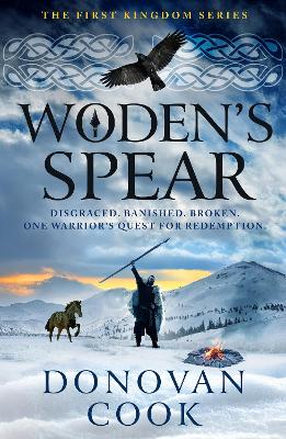 Woden's Spear: Discover a BRAND NEW epic, Dark Age adventure series from Donovan Cook for 2025 by Donovan Cook